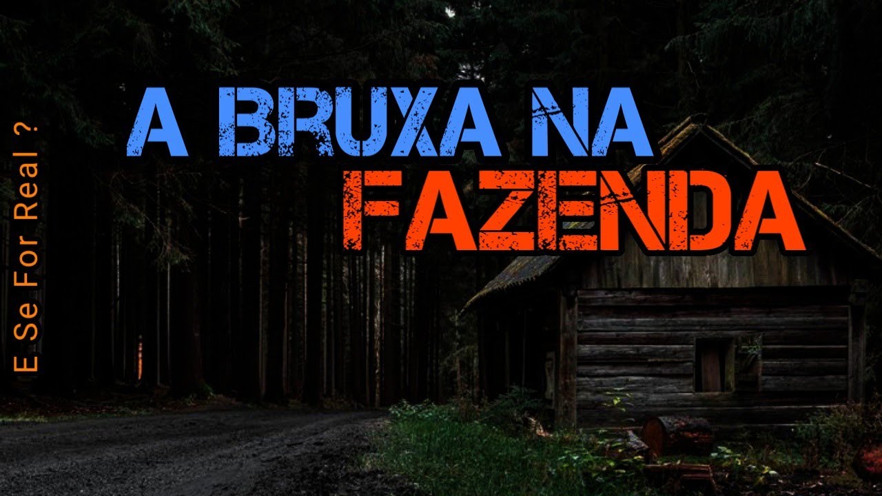 A Bruxa na Fazenda