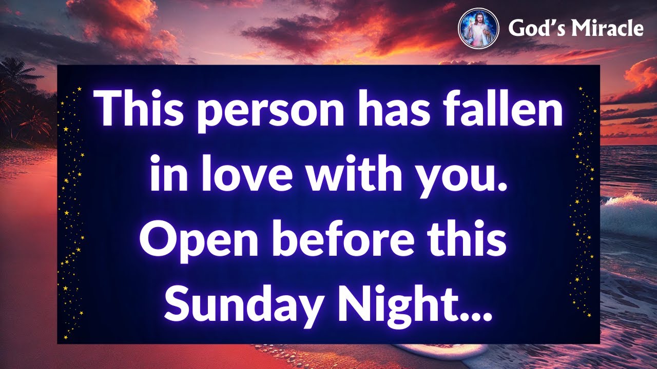 💌 This person has fallen in love with you. Open before this Sunday Night...