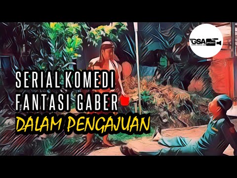 film-pendek-serial-komedi-fantasi-gaber-dalam-pengajuan