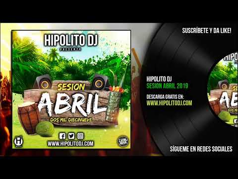 03.Hipolito Dj - Sesion Abril 2019 (www.hipolitodj.com)