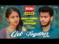 Get Together Web Series Emotional Finale Web Series Telugu 2025 SatyaKrishna Inter LoveStory