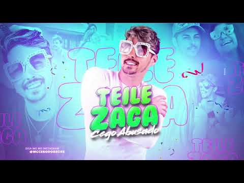 MC CEGO ABUSADO - TEILE ZAPA - MÚSICA NOVA 2018