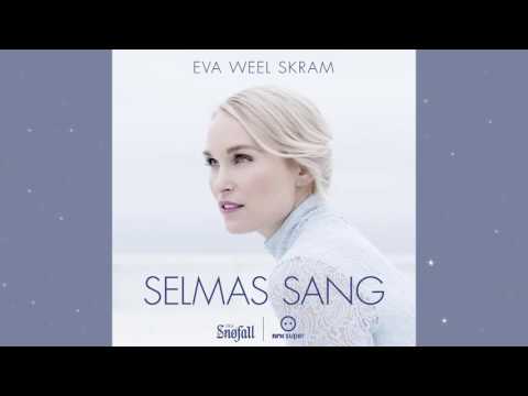 Eva Weel Skram - Selmas sang (artwork video)