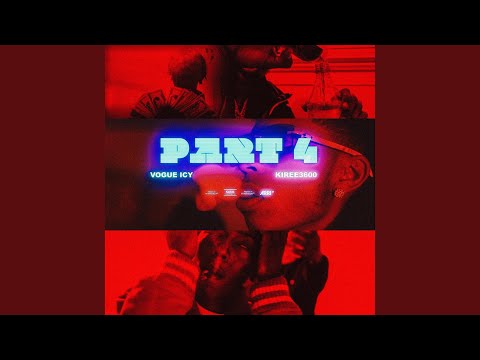 Part 4 (feat. Kiree 3600)