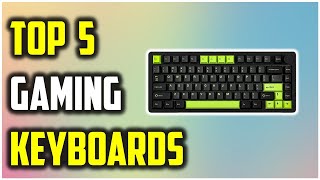 🎮 Top 5 Best Gaming Keyboards You Need of 2025 | Best Gaming Keyboards with Stunning Lighting!