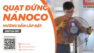 HƯỚNG DẪN CHI TIẾT CÁCH LẮP RÁP QUẠT ĐỨNG NANOCO NSF1641RC - GIÓ MẠNH, VẬN HÀNH ÊM, CÓ REMOTE