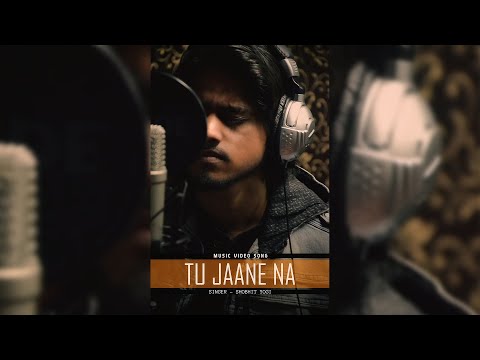 Shobhit Yogi Tu Jaane Na Cover