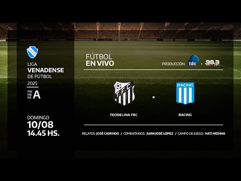 TEODELINA FBC VS RACING DE TEODELINA - LIGA VENADENSE DE FÚTBOL