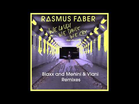 Rasmus Faber feat. Linus Norda - We Laugh We Dance We Cry (Menini & Viani Remix)