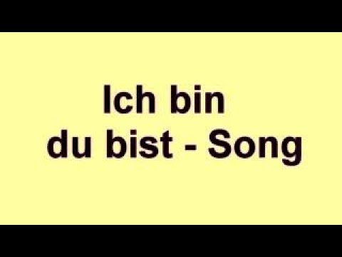 ich bin du bist - Ich bin du bist Song - Learn German