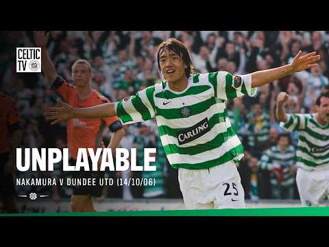 Unplayable: Shunsuke Nakamura v Dundee United (14/10/06) | Hat-Trick Hero! | 中村 俊輔