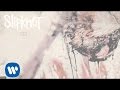 Slipknot - XIX (Audio) 