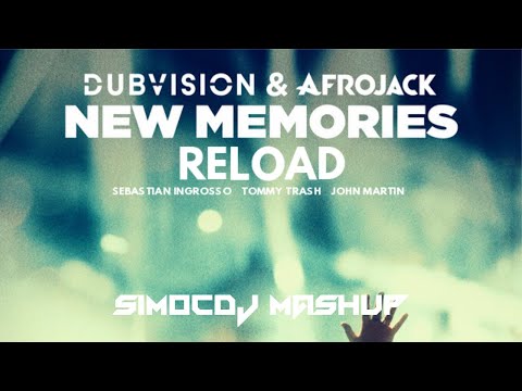 Dubvision & Afrojack Vs. John Martin - New Memories Reload (SimoCDJ Mashup)