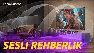 [LG WebOS TV] Sesli Rehberlik