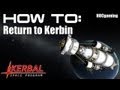 How To Return To Kerbin Kerbal Space Program
