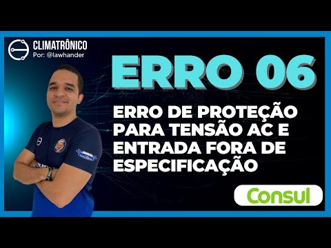 Vídeo: ERRO 06 CONSUL INVERTER: Proteção AC e Solução em 8 Passos