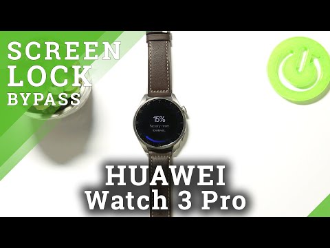 How to Bypass Screen Lock in HUAWEI Watch 3 Pro – Factory Reset / Restore Defaults