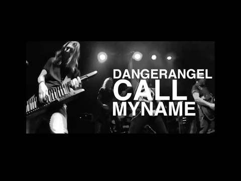 DangerAngel - Call My Name (Official HD)