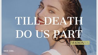 Madonna - Till Death Do Us Part // Lyrics + Español