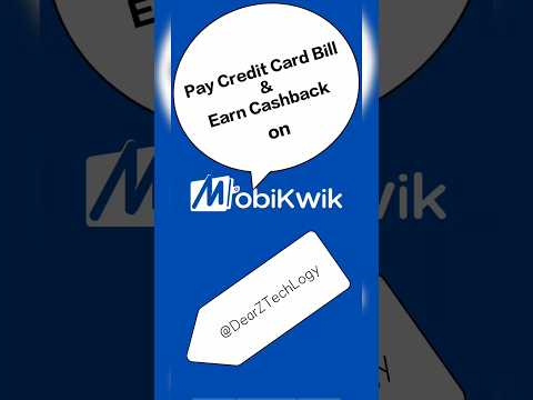 Pay Credit Card Bill and Earn Cashback from Mobikwik App | @EasyTech24x7