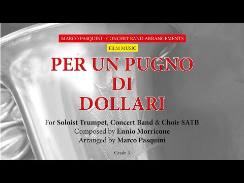 PER UN PUGNO DI DOLLARI-Trumpet,Concert Band,Choir SATB-Marco Pasquini Arrangements for Concert Band