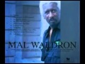 Mal Waldron Where Are You 