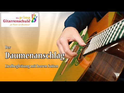 [03a] *updated*  Der Daumenanschlag - Gitarre lernen (Kinderlieder)