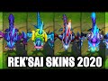 All Rek'Sai Skins Spotlight 2020 (League of Legends)