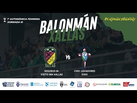 1ª AUTONÓMICA FEMININA // SEGUROS M. VIEITO BM XALLAS VS CDEC LAVADORES VIGO