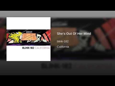 She's Out Of Her Mind- Blink 182