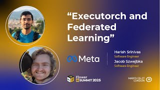 Executorch and Federated Learning (Flower AI Summit 2025)