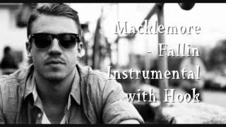 Macklemore - Fallin Instrumental with Hook