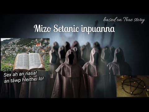 Mizo Satanist inpuanna : I Thisen far khat a tâwk (based on True incident) Retold by Tea CCK