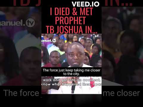 How I Was SENT BACK From HEAVENS GATES! (The Legacy of Prophet TB JOSHUA Continues)