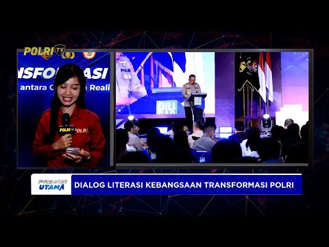 LIVE REPORT - RANGKAIAN DIALOG LITERASI KEBANGSAAN STIK LEMDIKLAT POLRI