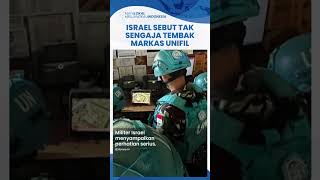 Israel Ngaku Tak Sengaja Tembaki Markas UNIFIL Lebanon, Sebut Sudah Beri Peringatan untuk Mengungsi