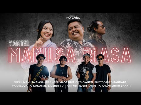 YANTEL - MANUSA BIASA (official video musc)
