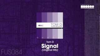 Tom D - Signal (Original Mix)