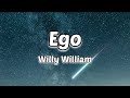 Ego Willy William Lyrics With English Translation