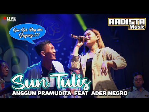 Ader Negro Ft. Anggun Pramudita | Sun Tulis [Versi Koplo Terbaru] | LIVE in SUKOREJO | RADISTA MUSIC