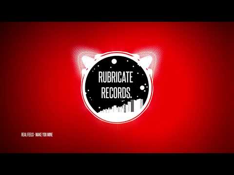Real Feels - Make You Mine