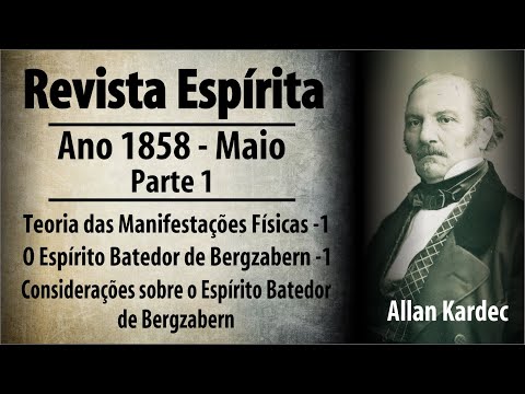 | AUDIOLIVRO |  Revista Espirita - Allan Kardec - Ano 1858 Maio - Parte 1