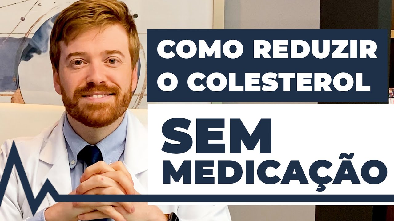 REDUZA O COLESTEROL SEM MEDICAÇÃO!