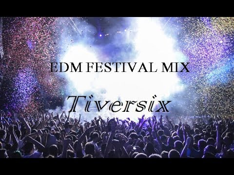 FESTIVAL EDM MIX - [Hardstyle, Big room, Electro] (2017)