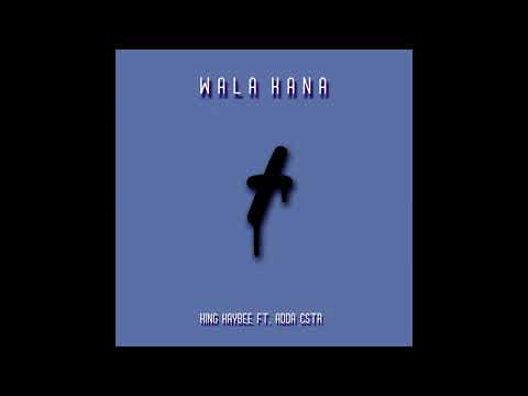 King Kaybee - Wala Kana ft. Adda Cstr (Audio)