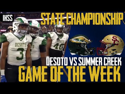 Desoto vs Summer Creek - 2023 Week 18 Football Game of the Week