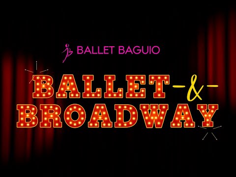 Ballet Baguio's Ballet and Broadway 2025 Full Show