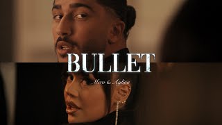 Musik-Video-Miniaturansicht zu Bullet Songtext von MERO & AYLIVA