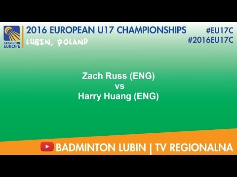 #2016EU17C Lubin - Zach Russ (ENG) VS Harry Huang (ENG)