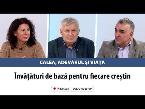 În direct: „Învățături de bază pentru fiecare creștin” | Calea, Adevărul și Viața, 2 octombrie 2025